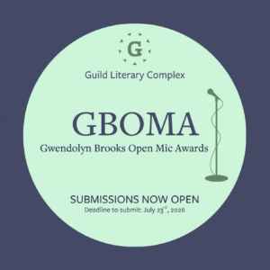 Submissions Now Open for the 2026 Gwendolyn Brooks Open Mic Awards (GBOMA)